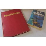 Red Arrow book signed by various pilots together with 617 Squadron book signed by pilots/crew