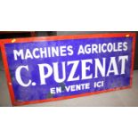 A metal and enamelled sign, "Machines Agricoles en vente ici", C. Puzenat, 38 1/2" wide
