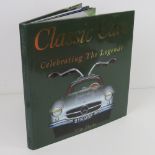 Classic Cars Celebrating the Legends by Tim Slade. Published 2006. Hardback book.