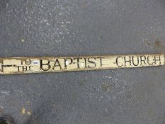 A BLACK PAINTED WHITE GROUND SIGN TO THE BAPTIST CHURCH. W 112cms.