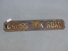 A CAST IRON ROAD SIGN 'CROSS OAK ROAD'. 97cm (L).