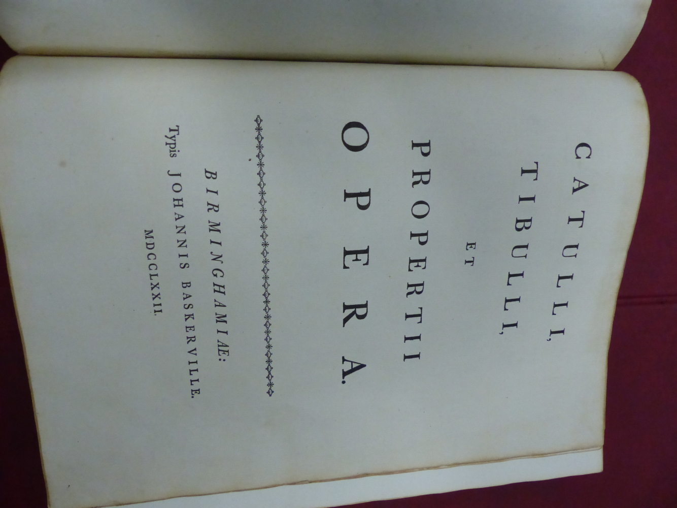 CATULLI TIBULLI ET PROPERTII OPERA PRINTED BY JOHANNIS BASKERVILLE, 2 VOLS,1772, LEATHER BOUND - Image 10 of 11