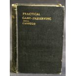 WILLIAM CARNEGIE: PRACTICAL GAME PRESERVING..., London, L Upcott Gill, New York, Charles Scribner'