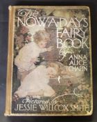 ANNA ALICE CHAPIN: THE NOW-A-DAYS FAIRY BOOK, ill Jessie Willcox Smith, London, George Harrap,