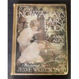 ANNA ALICE CHAPIN: THE NOW-A-DAYS FAIRY BOOK, ill Jessie Willcox Smith, London, George Harrap,