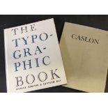 STANLEY MORISON AND KENNETH DAY: THE TYPOGRAPHIC BOOK 1450-1935, A STUDY OF FINE TYPOGRAPHY