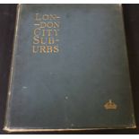 PERCY FITZGERALD: LONDON CITY SUBURBS AS THEY ARE TO-DAY, ill William Luker, London, The