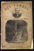 WILLIAM HARRISON AINSWORTH: GUY FAWKES, AN HISTORICAL ROMANCE, London, John Dicks circa 1875,