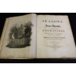 JAMES THOMSON: THE SEASONS...ILLUSTRATED WITH ENGRAVINGS BY F BARTOLOZZI, RA AND P W TOMKINS,