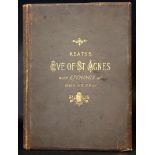 JOHN KEATS: THE EVE OF SAINT AGNES, ill Charles Oliver Murray, London, Sampson Low, Marston,