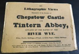 T BEDFORD (PUB): SIX LITHOGRAPHIC VIEWS ILLUSTRATIVE OF THE SCENERY OF CHEPSTOW CASTLE AND TINTERN