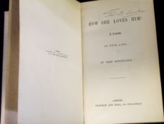 DION BOUCICAULT: HOW SHE LOVES HIM, A COMEDY IN FIVE ACTS, London, Chapman & Hall [1868], bound in