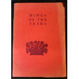 ALEXANDER PECKOVER DOYLE PENROSE: WINGS OF THE YEARS, Marlborough College Press 1943, (100), 1st