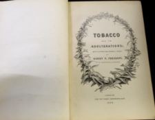 HENRY P PRESCOTT: TOBACCO AND ITS ADULTERATIONS, London, John van Voorst, 1858, 1st edition, 40