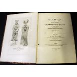 JOHN SELL COTMAN: ENGRAVINGS OF THE MOST REMARKABLE OF THE SEPULCHRAL BRASSES IN NORFOLK..., London,