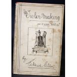 EDWARD HERON-ALLEN: VIOLIN MAKING AS IT WAS AND IS, London, Ward Lock circa 1900, re-issue of 2nd