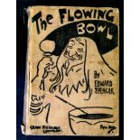 EDWARD SPENCER: THE FLOWING BOWLS, A TREATISE ON DRINKS OF ALL KINDS AND OF ALL PERIODS INTERSPERSED