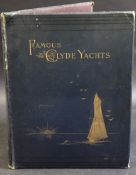HENRY SHIELDS AND JAMES MEIKLE: FAMOUS CLYDE YACHTS 1880-87, Glasgow and London, Oatts & Runciman