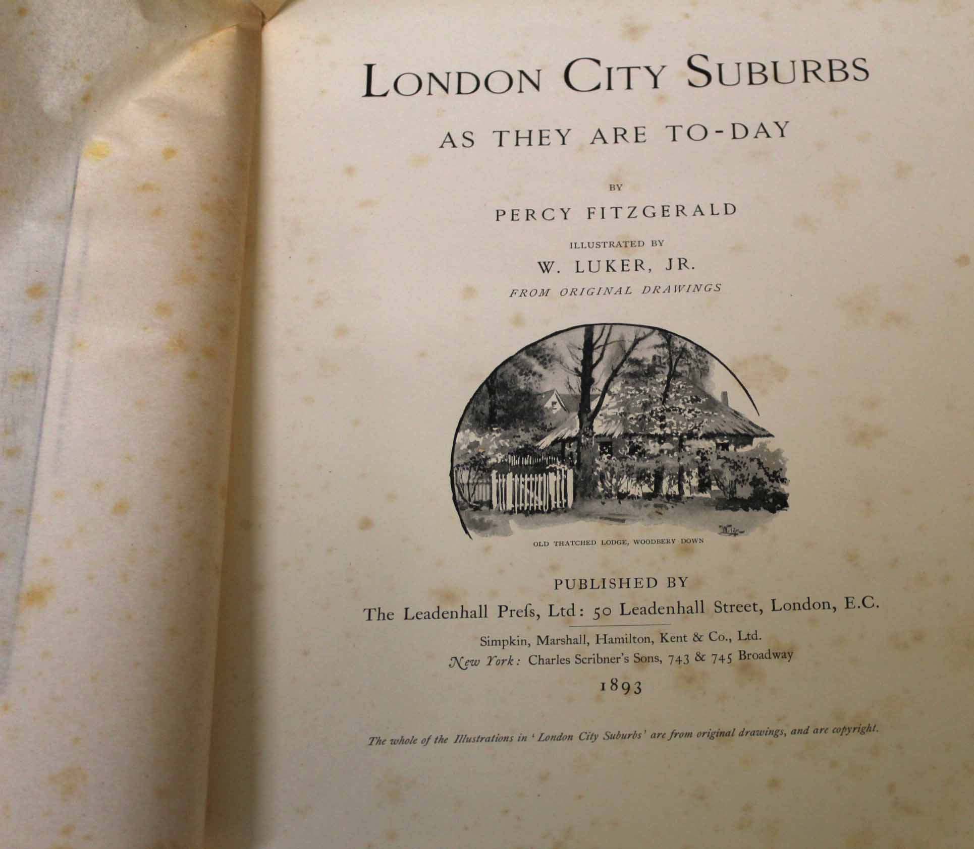 PERCY FITZGERALD: LONDON CITY SUBURBS AS THEY ARE TO-DAY, ill William Luker, London, The - Image 2 of 4