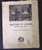 RAMENDRA NATH CHAKRABORTY: SKETCHES OF EUROPE BEFORE THE WAR, London, Longmans, Green & Co, 1944,