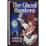 GORDON MEYRICK: THE GHOST HUNTERS, A THRILLER, London, John Crowther, 1947, 1st edition, original