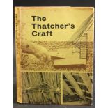 THE THATCHER'S CRAFT, intro John Betjeman, London, Rural Industries Bureau 1961, 1st edition,