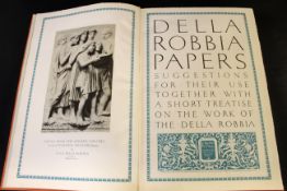 DELLA ROBBIA PAPERS SUGGESTIONS FOR THEIR USE TOGETHER WITH A SHORT TREATISE ON THE WORK OF THE