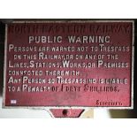 Railway Signage: NER cast iron Trespass Sign 91 x 61cm – Penalty of Forty shillings. Unrestored.