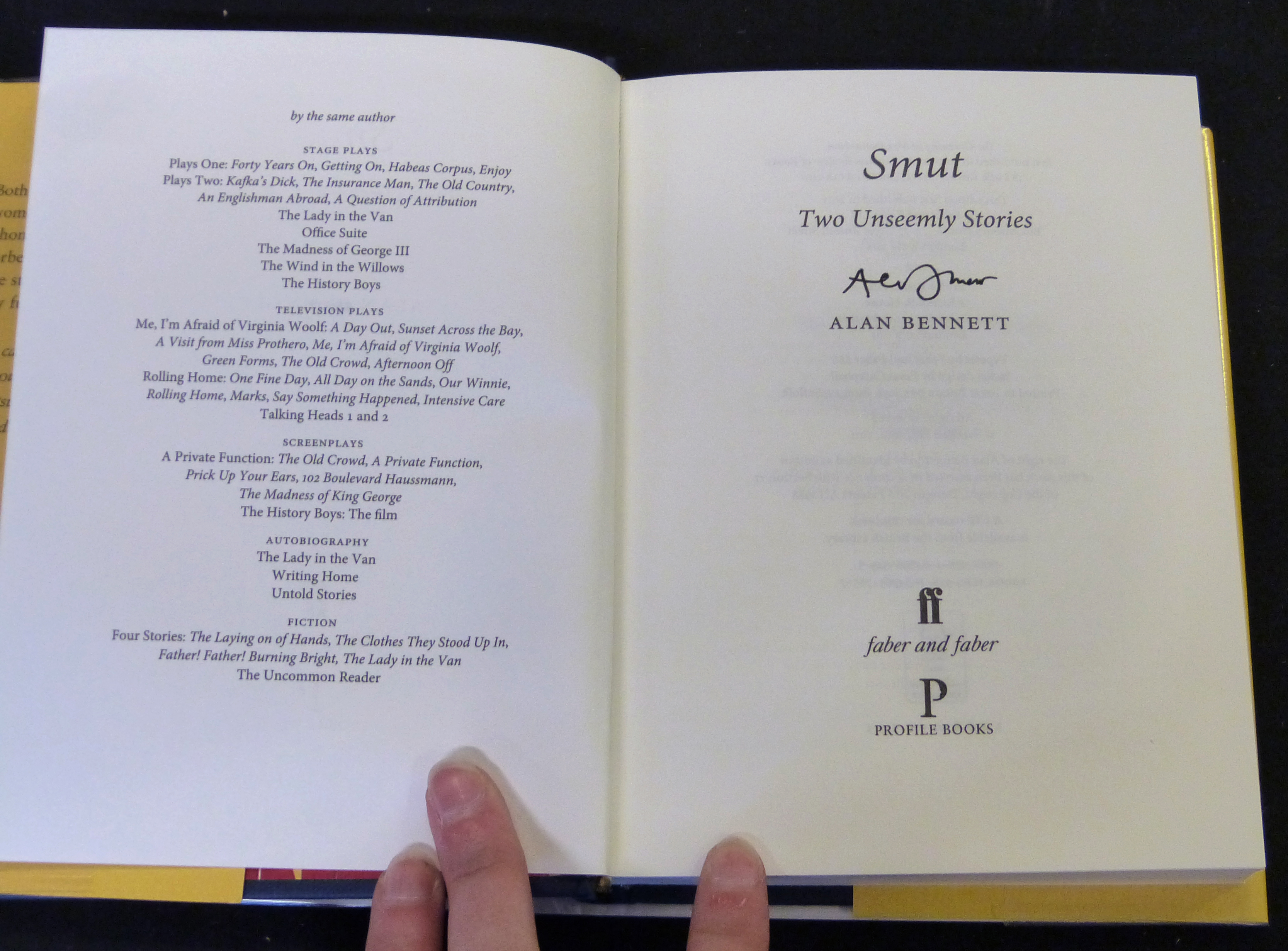 ALAN BENNETT: SMUTS, TWO UNSEEMLY STORIES, London, Faber & Faber and Profile Books, 2011 (2000), 1st - Image 3 of 3