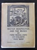 FORD MADOX FORD: MISTER BOSPHORUS AND THE MUSES..., ill Paul Nash, London, Duckworth, 1923, 1st