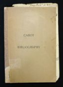 GEORGE PARKER WINSHIP: CABOT BIBLIOGRAPHY, Providence, Rhode Island, 1897, 1st edition, reprinted