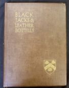 OLIVER BAKER: BLACK JACKS AND LEATHER BOTTELLS, BEING SOME ACCOUNT OF LEATHER DRINKING VESSELS IN