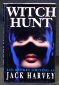 IAN RANKIN, writing as JACK HARVEY: WITCH HUNT, London, Headline, 1993, 1st edition, signed with his