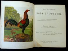 LEWIS WRIGHT: THE ILLUSTRATED BOOK OF POULTRY..., ill J W Ludlow, London, Paris and New York,
