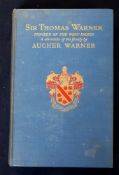 AUCHER WARNER: SIR THOMAS WARNER, PIONEER OF THE WEST INDIES, A CHRONICLE OF HIS FAMILY, London, The