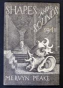 MERVYN PEAKE: SHAPES AND SOUNDS, London, Chatto & Windus, 1941, 1st edition, original cloth backed