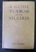 JOHN V SHEHAN "BIG BORE": GUIDE TO SHIKAR ON THE NILGIRIS, Madras, 1924, new edition, folding map,