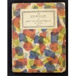 [ELIZABETH TURNER]: THE COWSLIP OR MORE CAUTIONARY STORIES IN VERSE, London, Leadenhall Press [