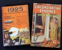 EDGAR WALLACE: 2 titles: "1925", THE STORY OF A FATAL PEACE, London, George Newnes, 1915, 1st