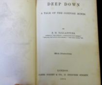 ROBERT MICHAEL BALLANTYNE: DEEP DOWN, A TALE OF THE CORNISH MINES, London, James Nisbet & Co,