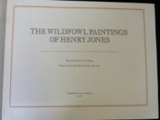 PETER J S OLNEY: THE WILDFOWL PAINTINGS OF HENRY JONES, foreword Sir Peter Scott, London,