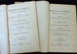 SIR JAMES ALLANSON PICTON: MEMORIALS OF LIVERPOOL, HISTORICAL AND TOPOGRAPHICAL INCLUDING HISTORY OF