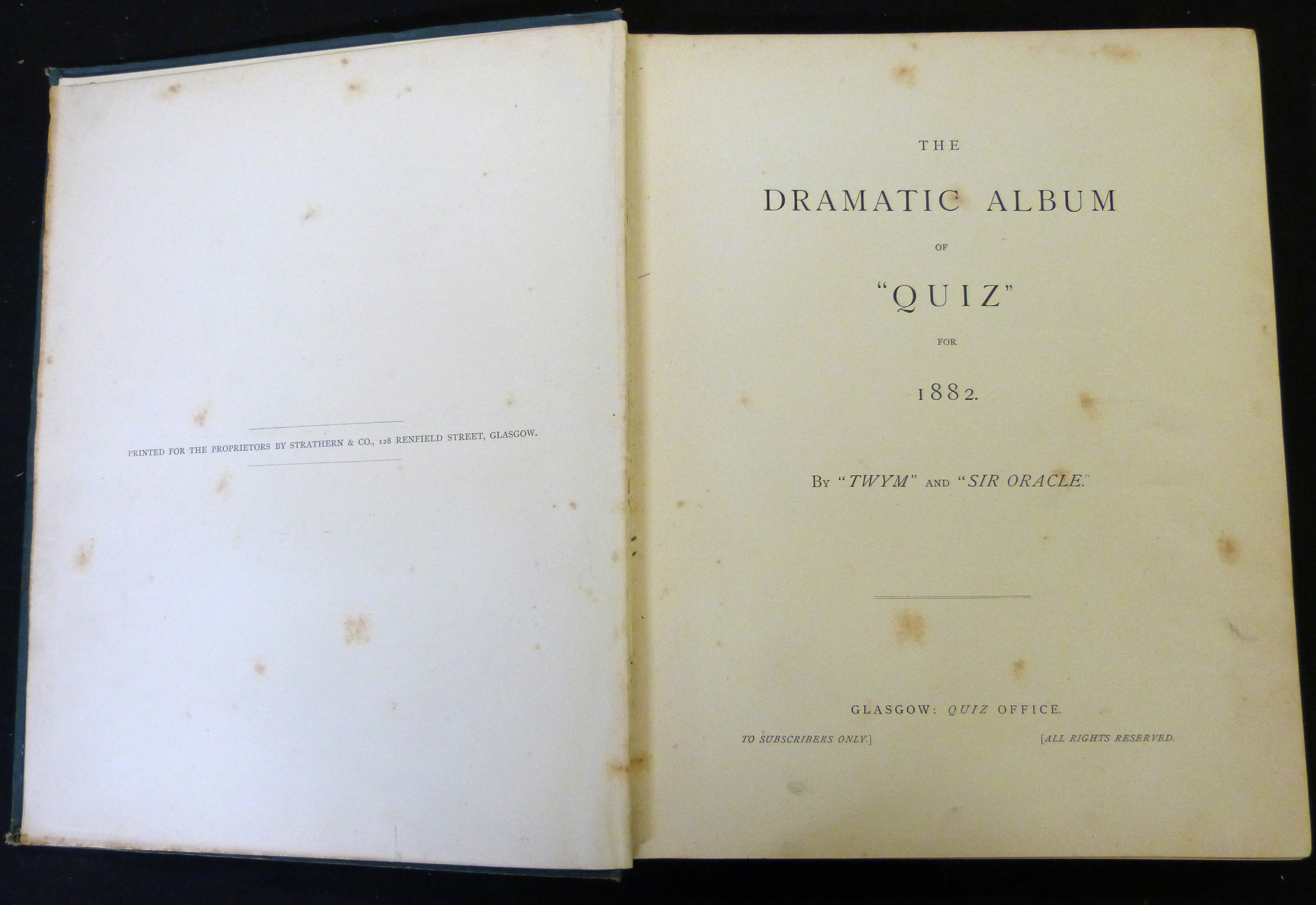 "TWYM" AND "SIR ORACLE": THE DRAMATIC ALBUM OF "QUIZ" FOR 1882, Glasgow, Quiz Office [1883], 1st - Image 2 of 5