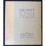 SIR JOHN FOSTER FRASER: AIRCRAFT IN PEACE AND WAR (COVER TITLE), Leeds, Hull and London, The