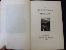 ROBERT LOUIS STEVENSON: A STEVENSON MEDLEY, London, Chatto & Windus, 1899 (300), signed by