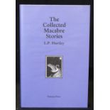 L P HARTLEY: THE COLLECTED MACABRE STORIES, Leyburn, North Yorkshire, Tartarus Press, 2001, (350),