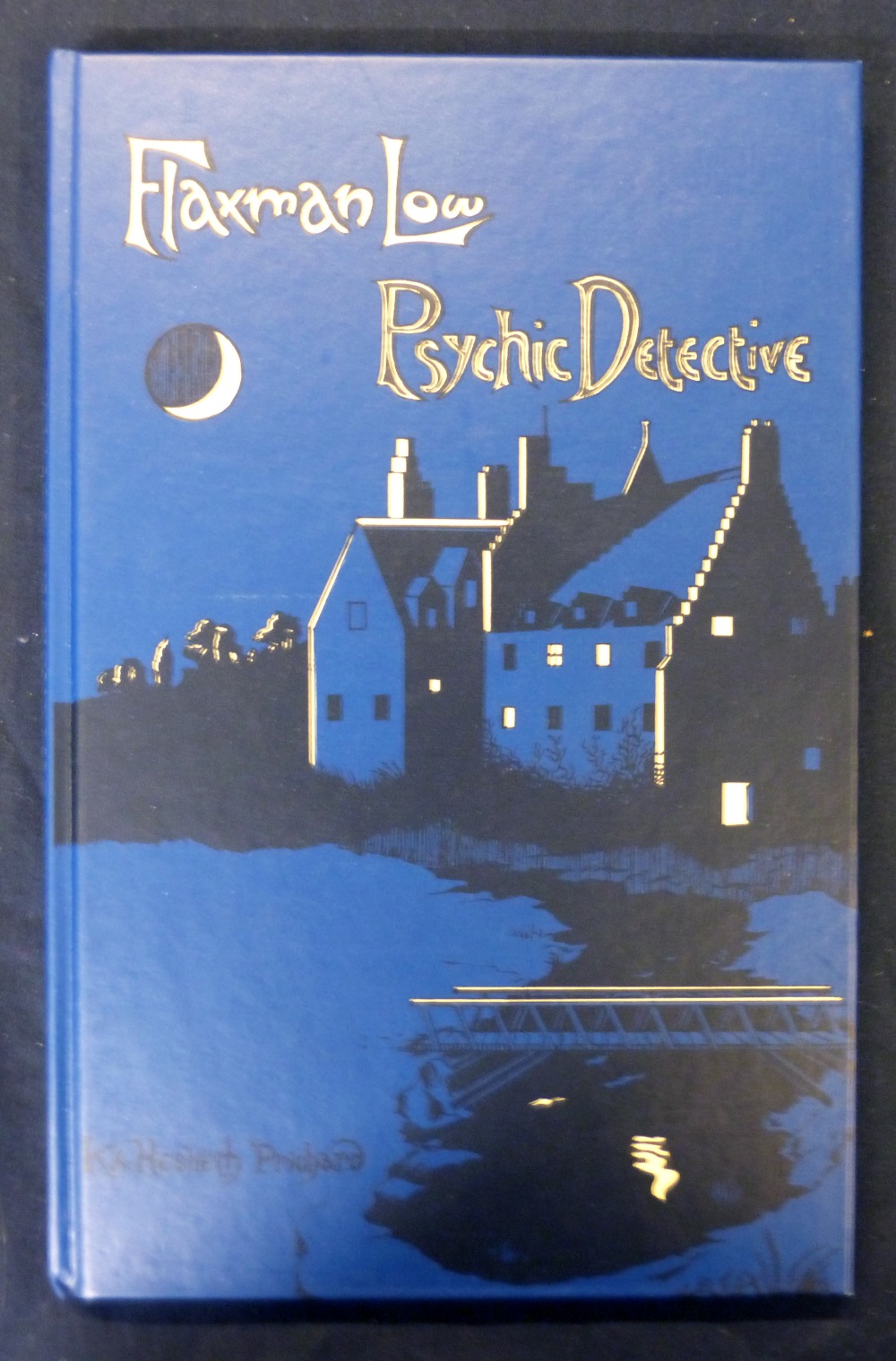 KATE & HESKETH PRITCHARD: FLAXMAN LOW PSYCHIC DETECTIVE, ill B E Minns, intro Richard Dalby, London,