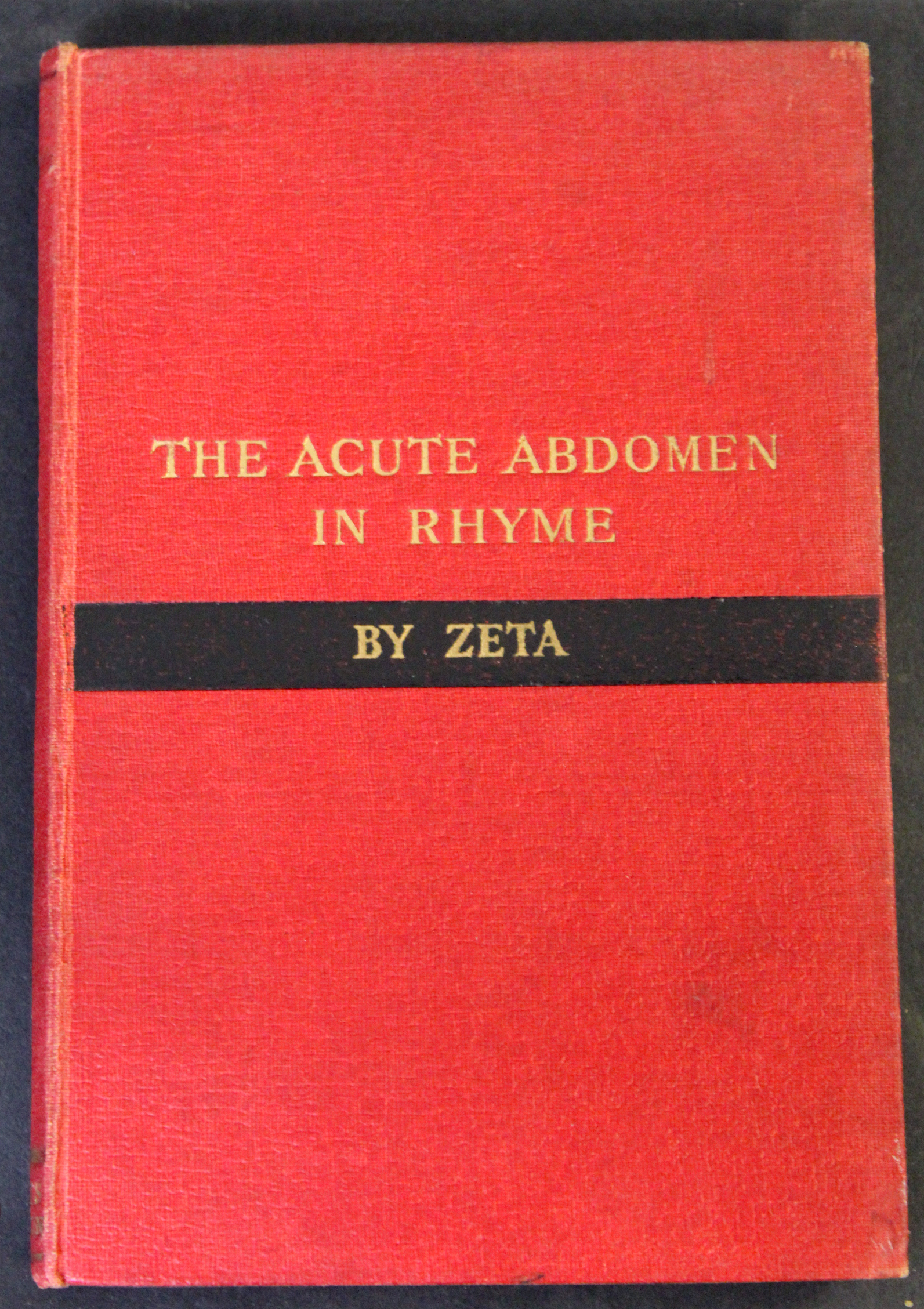 VINCENT ZACHARY COPE "ZETA": THE DIAGNOSIS OF THE ACUTE ABDOMEN IN RHYME, ill Peter Collingwood,