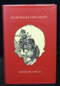 FREDERICK COWLES: FEAR WALKS THE NIGHT, London, Ghost Story Press, 1993, (250), numbered, original