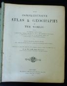 W G BLACKIE: THE COMPREHENSIVE ATLAS AND GEOGRAPHY OF THE WORLD, London, Blackie, 1882, large 4to,